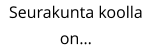 Seurakunta koolla on…