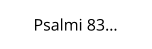 Psalmi 83…
